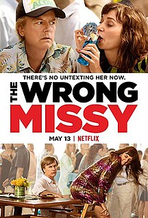 <i>The Wrong Missy</i> 2020 American comedy film directed by Tyler Spindel