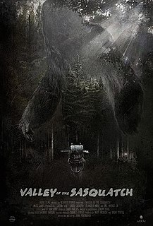 <i>Valley of the Sasquatch</i> 2015 American film