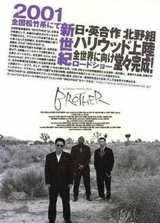 <i>Brother</i> (2000 film) 2000 film directed by Takeshi Kitano