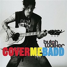 Butch Walker-Cover Me Badd.jpg