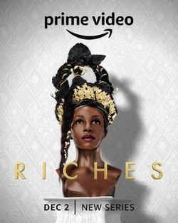 New  Prime Video Drama 'Riches' Premieres Dec 2nd, 56% OFF