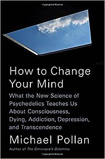 <i>How to Change Your Mind</i> book by Michael Pollan