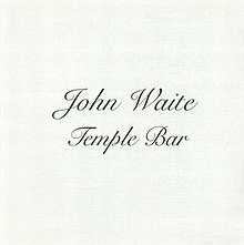 John Waite Temple Bar 1995 album cover.jpg