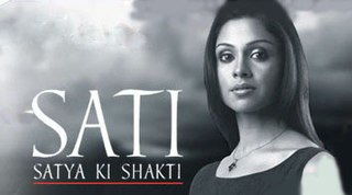 <i>Sati...Satya Ki Shakti</i> Indian TV series or programme