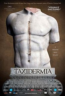 <i>Taxidermia</i> 2006 film