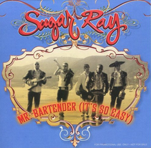 Sugar Ray - Mr Bartender single.png