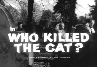 <i>Who Killed the Cat?</i> 1966 British crime film by Montgomery Tully