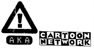 <i>AKA Cartoon Network</i>