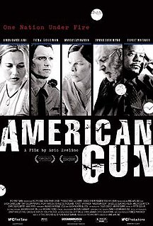 <i>American Gun</i> (2005 film) 2005 film