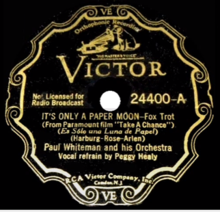 1933 recording by Paul Whiteman on Victor featuring Bunny Berigan on trumpet and Peggy Healy on vocals Paper Moon Paul Whiteman Victor 1933.png