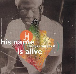 <i>Always Stay Sweet</i> 1999 compilation album by His Name Is Alive