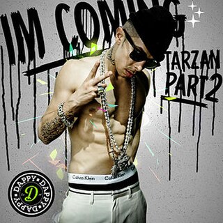 <span class="mw-page-title-main">I'm Coming (Tarzan Part 2)</span> 2012 promotional single by Dappy