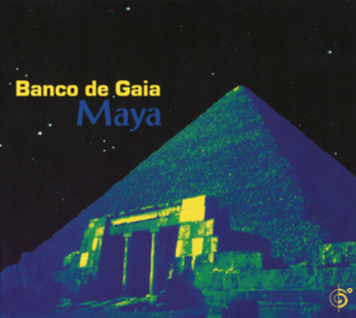 <i>Maya</i> (Banco de Gaia album) 1994 studio album by Banco de Gaia