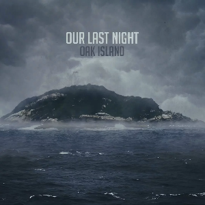 <i>Oak Island</i> (EP) 2013 EP by Our Last Night