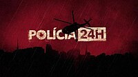 Polícia 24h