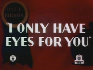 <i>I Only Have Eyes for You</i> (film) 1937 film