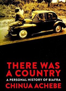 First UK edition (publ. Allen Lane) ThereWasACountryAchebe.jpg