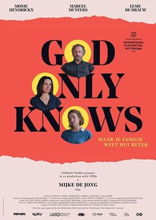 <i>God Only Knows</i> (2019 film) 2019 Dutch film