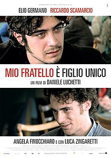 <i>My Brother Is an Only Child</i> 2007 Italian film