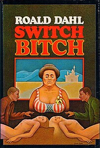 <i>Switch Bitch</i> book by Roald Dahl