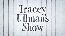 Tracey Ullman's Show title card.png