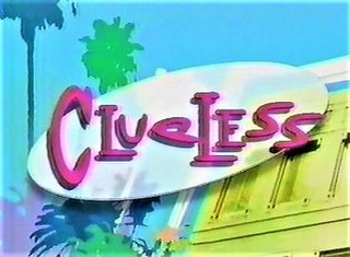 <i>Clueless</i> (TV series) American television series based on the movie of the same name