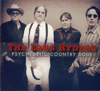 <i>Psychedelic Country Soul</i> 2019 studio album by The Long Ryders