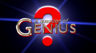 <i>A Question of Genius</i> British TV series or programme