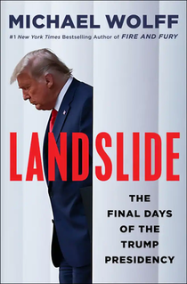 <span class="mw-page-title-main">Landslide (Wolff book)</span> 2021 book by Michael Wolff