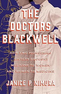 <i>The Doctors Blackwell</i> 2021 book by Janice P. Nimura