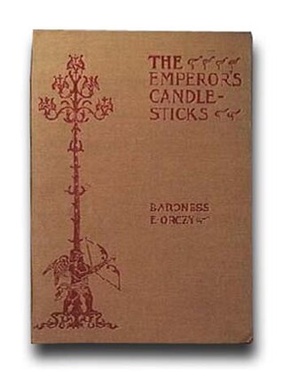 <i>The Emperors Candlesticks</i> 1899 novel by Baroness Orczy