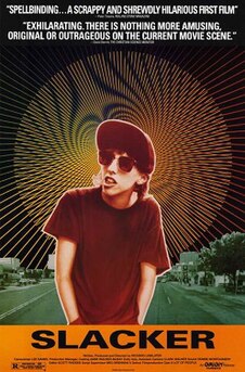 <i>Slacker</i> (film) 1991 film by Richard Linklater