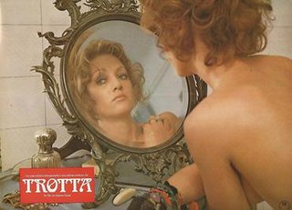 Trotta is a 1971 West German film directed by Johannes Schaaf. It is based on the 1938 novel Die Kapuzinergruft by Austrian author Joseph Roth. It was chosen as West Germany's official submission to the 45th Academy Awards for Best Foreign Language Film, but did not manage to receive a nomination. It was also entered into the 1972 Cannes Film Festival.
