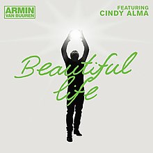 Исполнитель: Armin van Buuren feat. Синди Альма - Beautiful Life.jpg