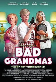 <i>Bad Grandmas</i> 2017 American film