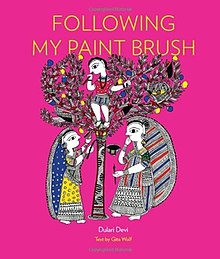 Cover of Following My Paint Brush Book Cover of Following my Paint Brush by Dulari Devi.jpg