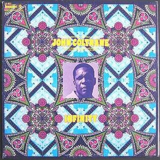 <i>Infinity</i> (John Coltrane album) 1972 remix album by John Coltrane