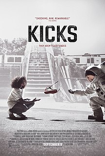 <i>Kicks</i> (film) 2016 film by Justin Tipping