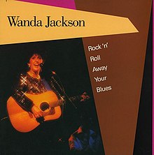 Wanda Jackson--Rock-n-Roll Away Your Blues.jpg