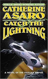 <i>Catch the Lightning</i> novel by Catherine Asaro