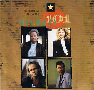 <span class="mw-page-title-main">(Do You Love Me) Just Say Yes</span> 1988 single Highway 101