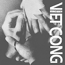 Viet Cong kendi başlıklı albüm cover.jpg