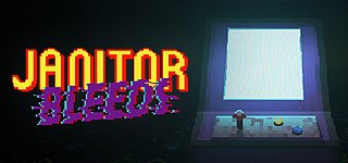 <i>Janitor Bleeds</i> 2022 video game
