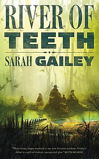 <i>River of Teeth</i> 2017 alternate history novella by Sarah Gailey