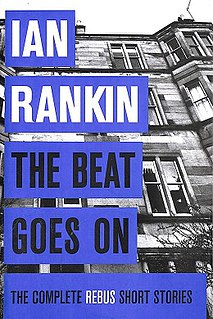 <i>The Beat Goes On</i> (short story collection) Inspector Rebus anthology by Ian Rankin