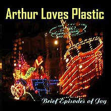 Артур Пластикті жақсы көреді - Joy.jpg қысқаша эпизодтары