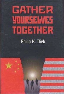 <i>Gather Yourselves Together</i> novel by Philip K. Dick