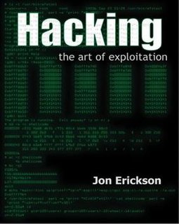 <i>Hacking: The Art of Exploitation</i> 2003 book by Jon "Smibbs" Erickson