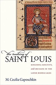 The Making of Saint Louis (M. Cecilia Gaposchkin, 2010) cover.jpg
