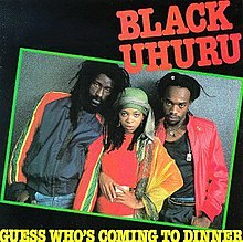 BlackUhuru-GuessWhosComingToDinner.jpg